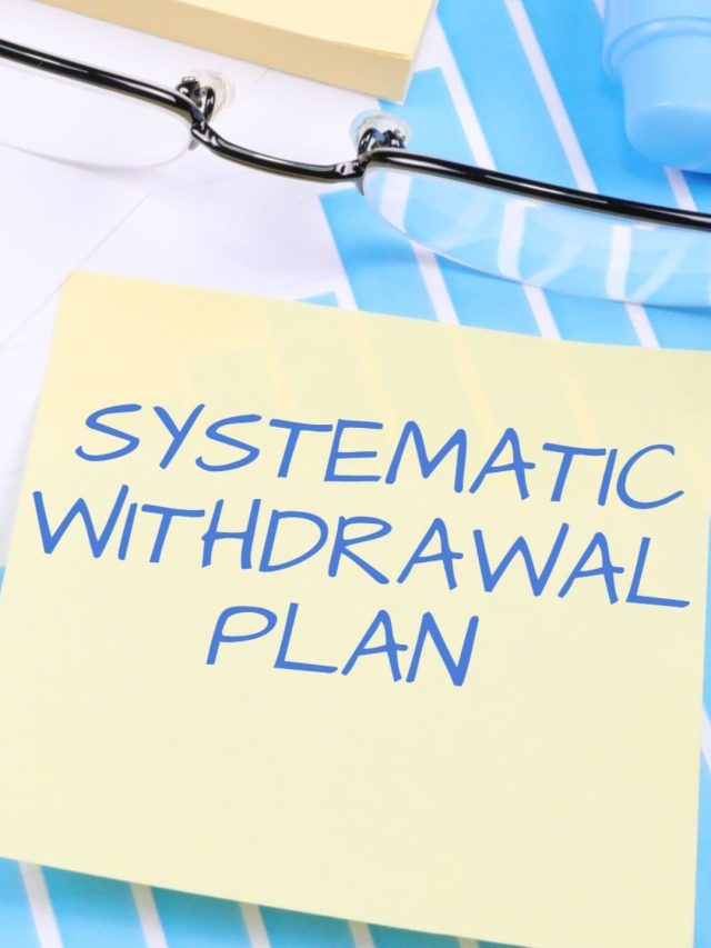 Systematic Withdrawl Plan : Safe withdrawal of your funds