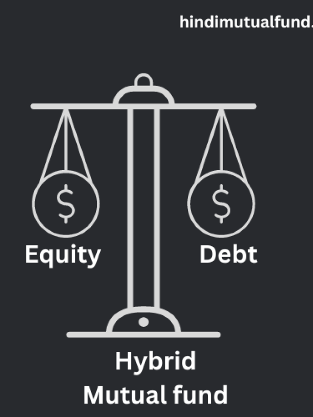 Hybrid mutual fund