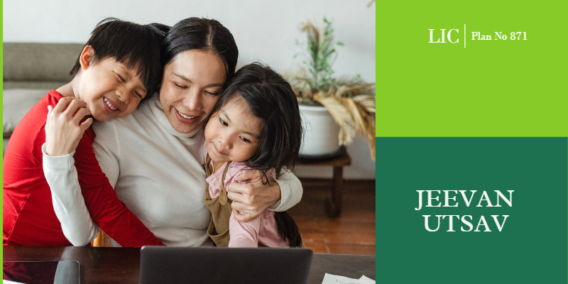 LIC EEVAN UTSAV PLAN LIC Jeevan Utsav