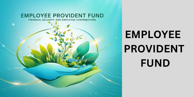 Employee provident fund Employee provident fund